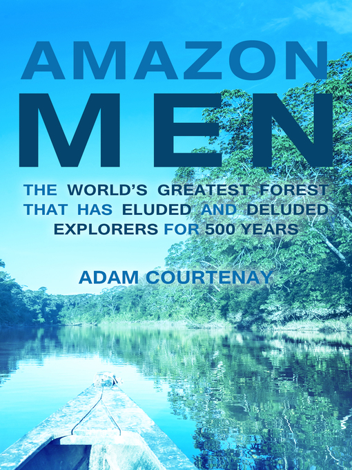 Title details for Amazon Men by Adam Courtenay - Available